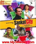 Sankat City 2009 song download